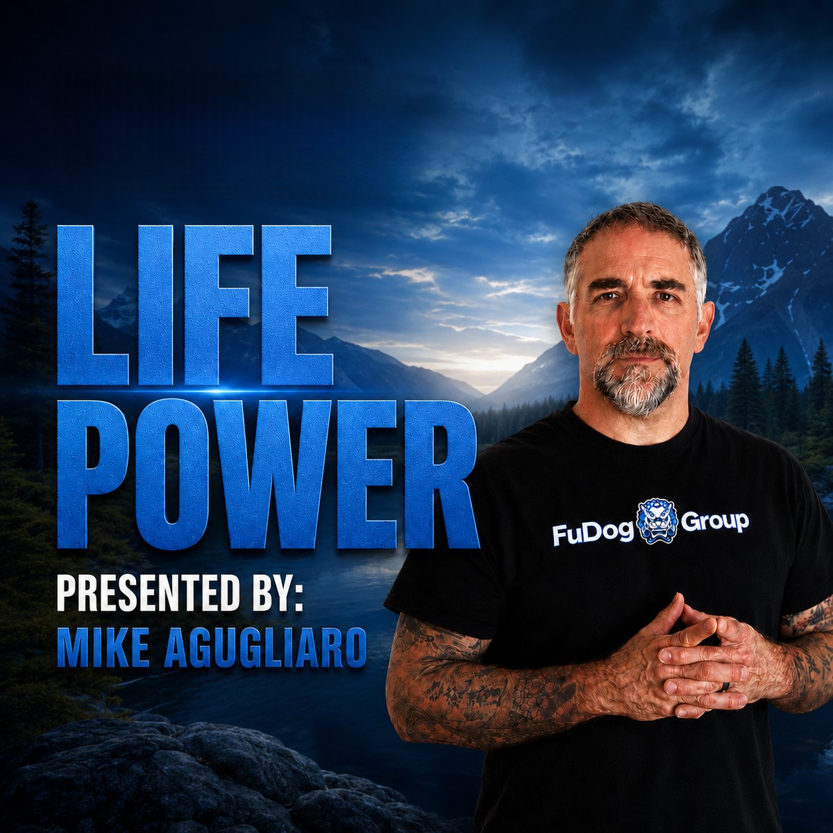 Life POWER — presented by Mike Agugliaro